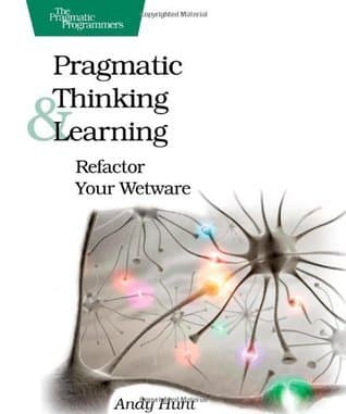 Pragmatic Thinking and Learning by Andy Hunt book cover